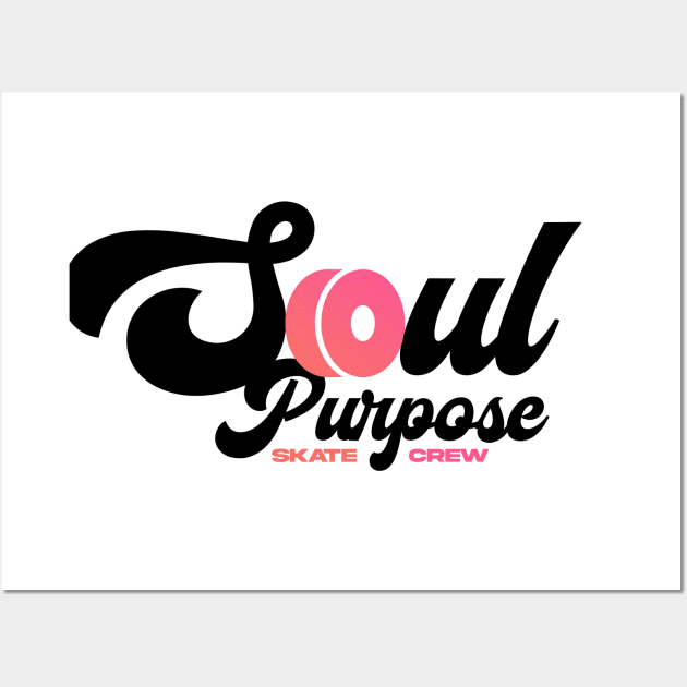 Soul Purpose PINK T-Shirt Wall Art by Soul Purpose 